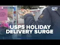 How the USPS is Handling the Holiday Delivery Surge