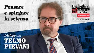 Telmo Pievani - Pensare e spiegare la scienza