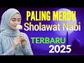 SHOLAWAT MERDU | SHOLAWAT JIBRIL PEMBUKA REZEKI PALING DAHSYAT SHOLAWAT NABI TERBARU 202