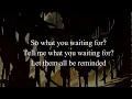Download Lagu Disturbed - What Are You Waiting For Lyrics