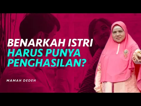 Ini Alasannya Kenapa Istri Wajib Punya Penghasilan