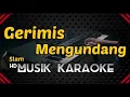 Download Lagu Gerimis Mengundang - Slam [ Karaoke ]