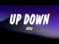Lagu Dyce - UP DOWN (Lyrics)