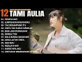 Lagu Tami Aulia Full Album - PENIPU HATI | Lagu Galau Viral Tiktok 2025