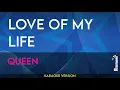 Download Lagu Love Of My Life - Queen (KARAOKE)