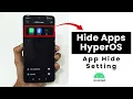 How to Hide Apps In HyperOS Phones App Hide Settings