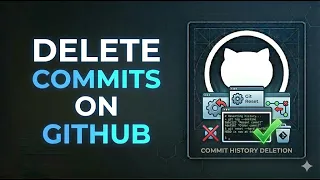 How to Delete Commits on GitHub Clean Your Commit History Fast