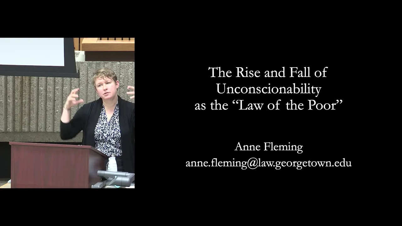 Distinguished Visitors Lecture Series: Anne Flemming on Unconscionability as the "Law of the Poor"