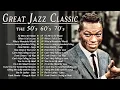 Download Lagu Frank Sinatra, Ray Charles, Nat King Cole 🎷The Ultimate Jazz Playlist 🎶 Jazz Classics 50s 60s 70s