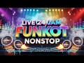 Lagu LIVE DJ FUNKOT NONSTOP 24 JAM 🔥 SANTAI TAPI ASYIK | REQ TYA_YATYA  #djremix #dj #funkot