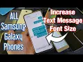 How to Increase SMS TEXT Message Font Size for All Samsung Galaxy Phones