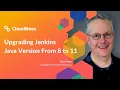 Upgrading Jenkins Java Version From 8 to 11