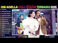 ADELLA FULL ALBUM TERBARU 2026 || MUTIARA - PERCERAIAN LARA - SALAHMU SENDIRI || OM ADELLA TERBARU