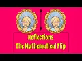 Reflections The Mathematical Flip -Grade 8 Math from The Magic of Math