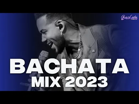 Download MP3 BACHATA 2023 🌴 MIX LO MAS SONADO 2023 🌴 MIX DE BACHATA 2023