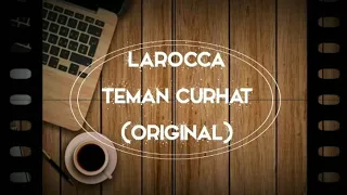 Download Larocca - Teman Curhat (Original) || Indie Band Palembang MP3