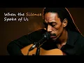 Lagu When The Silence Spoke Of Us (Full Album) - Soulful Acoustic Reggae Ballads | CAELIS