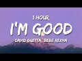 Download Lagu [1 HOUR] David Guetta \u0026 Bebe Rexha - I'm Good (Blue) (Lyrics) \