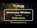 Download Lagu Teddy Swims - Tennessee Whiskey - Karaoke Version from Zoom Karaoke