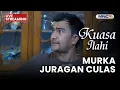 🔴 MURKA JURAGAN CULAS | LIVE KUASA ILAHI | 6 DESEMBER 2025