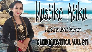 Download Mustiko Atiku cover Cindy Fatika Valen || Cipt Ipa Hadi Sasono MP3