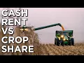 Cash Rent VS Crop Share For Income Producing Acreage Knowing The Difference