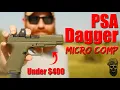 Cheapest Comped Carry Pistol The PSA Dagger Micro Comp 9mm First Shots With PewView