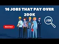 16 jobs that pay over 200k a year that will surprise you