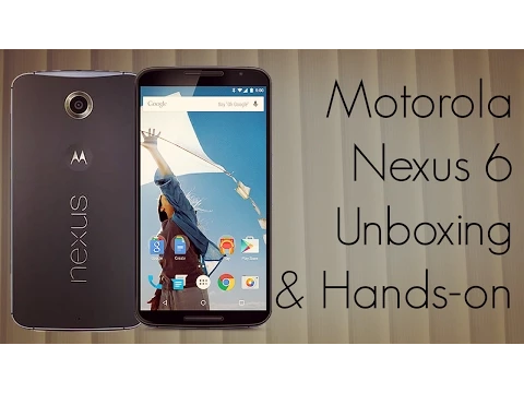 Motorola Nexus 6 Unboxing Handson PhoneRadar
