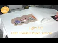 TransOurDream Tutorial for Light 3 0 Heat Transfer Paper Laser Inkjet Printable Easy to Use