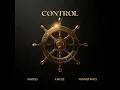 Control - Mairos, A Mose & WINNER WAYS.