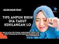 Download Lagu TIPS AMPUH BIKIN DIA TAKUT KEHILANGAN LO‼️