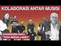 Download Lagu #SEADAADANYA​​ EPS.160 | Iwan Fals, Jason Ranti, Fiersa Besari : Kolaborasi Tergawat