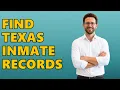 Where Can I Find Texas Inmate Records