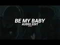 Be my baby - (tik tok version) - The Ronettes - [edit audio]
