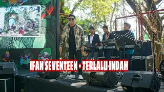 ifan seventeen cover terlalu indah live magetan