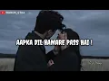 Lagu AAPKA DIL HAMARE PASS HAI ! Slowed+ Reverse ! lo-fi Songs Hindi ! Hindi songs