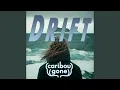 Drift