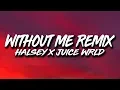 Download Lagu Halsey, Juice Wrld - Without Me REMIX (Lyrics)