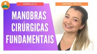 MANOBRAS CIRÚRGICAS FUNDAMENTAIS