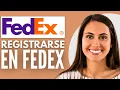 Como Crear Una Cuenta De Fedex Registrarse Fedex 2025