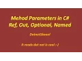 Method Parameters Ref Out Optional Named