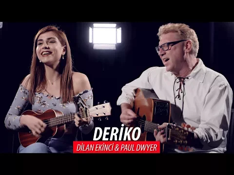 Download MP3 DERİKO - Dilan Ekinci & Paul Dwyer #60