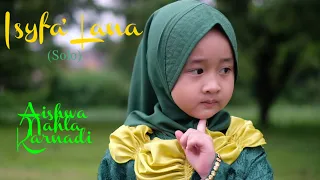 isyfa lana official music video aishwa nahla karnadi