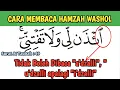 Cara Baca Hamzah Washol di Surat At Taubah : 49 | Tidak Boleh dibaca u'dzalli, dan i'dzalli