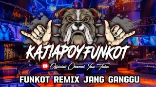 Download FUNKOT REMIX JANG GANGGU SOUND VIRAL KAJI OPET VIRAL BY KAJI APOY FUNKOT MP3
