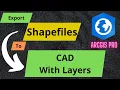Arcgis Pro Convert Shapefiles to dwg cad drawing with attributes and layers
