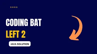 Coding Bat - left2 Solution Java