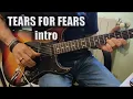 Download Lagu Tears for fears-intro-Everybody Wants to Rule the World