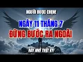 Download Lagu NGƯỜI ĐƯỢC CHỌN, ĐỪNG BƯỚC RA NGOÀI VÀO NGÀY 11 THÁNG 7 – ĐÂY LÀ LỜI CẢNH BÁO TỪ CHÚA!
